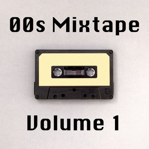 00s Mixtape Vol. 1