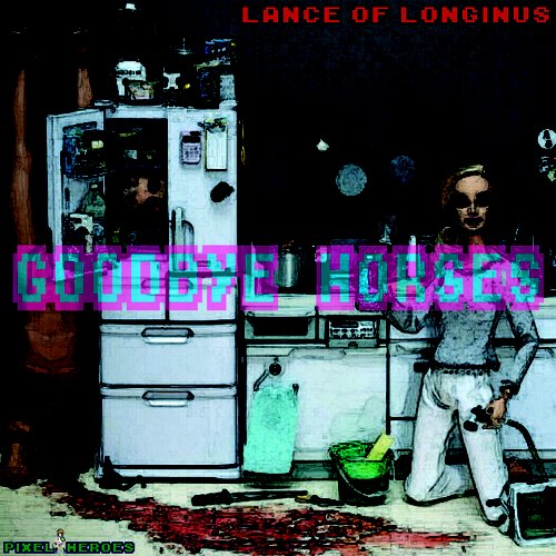 Goodbye Horses