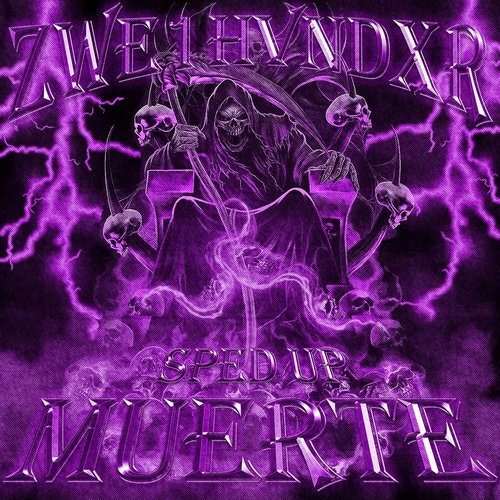 MUERTE (sped up)