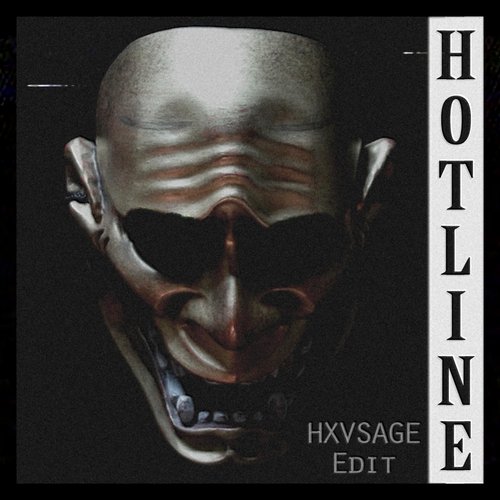 HOTLINE (HXVSAGE Edit)