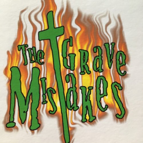 The Grave Mistakes