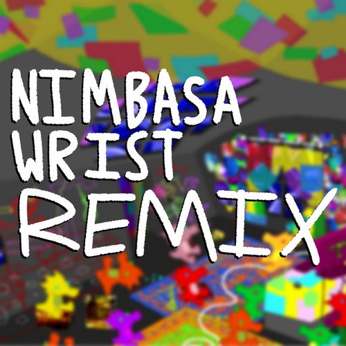 NIMBASA WRIST (Madi Serket Remix) - Single