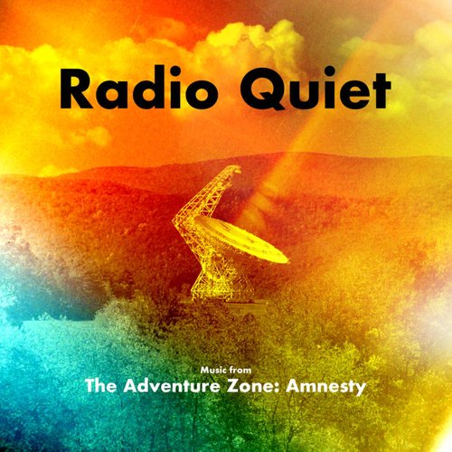 Radio Quiet - Music from The Adventure Zone: Amnesty