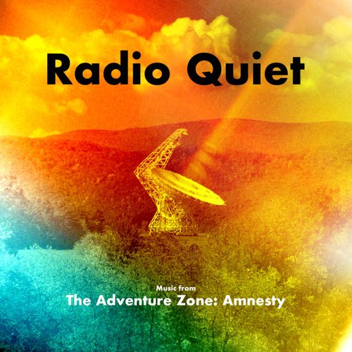 Radio Quiet - Music from The Adventure Zone: Amnesty