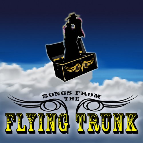 Songs from the Flying Trunk