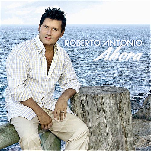 Roberto Antonio Ahora