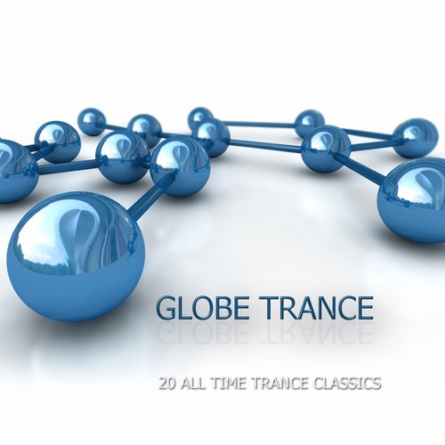 Globe Trance - 20 All Time Trance Classics