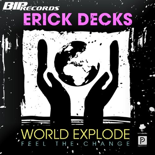 World Explode (Feel the Change)