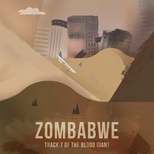 Zombabwe (Track 7 of the Blood Giant) - Single