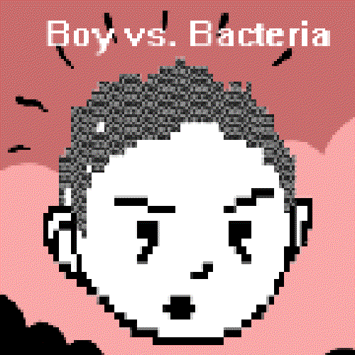 Boy vs. Bacteria