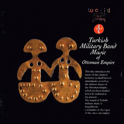 Turkish Military Band Music of the Ottoman Empire