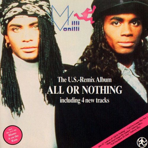 All Or Nothing - The . Remix Album — Milli Vanilli 