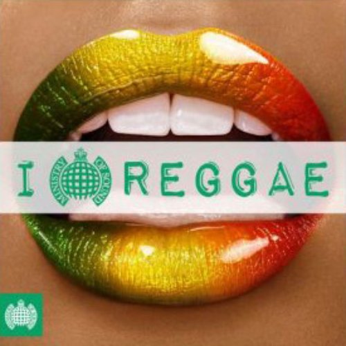 I Love Reggae - Ministry of Sound