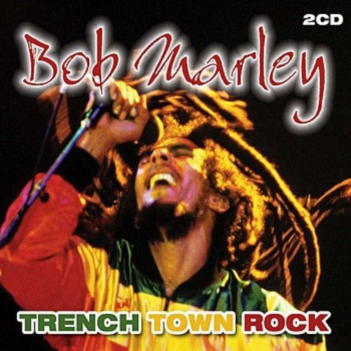 Trench Town Rock — Bob Marley Last.fm