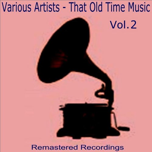 That Old Time Music vol. 2