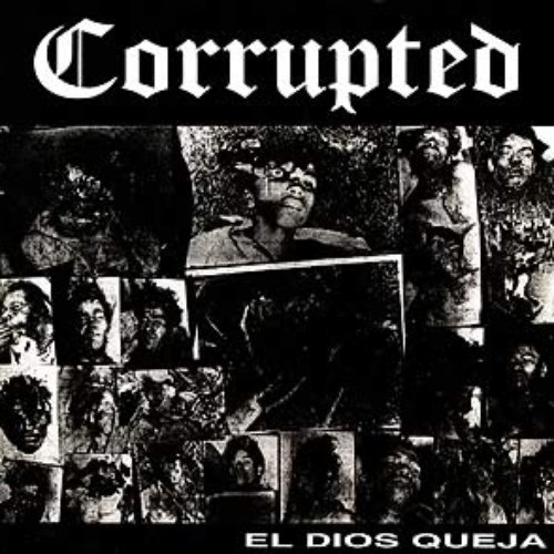 El Dios Queja — Corrupted | Last.fm