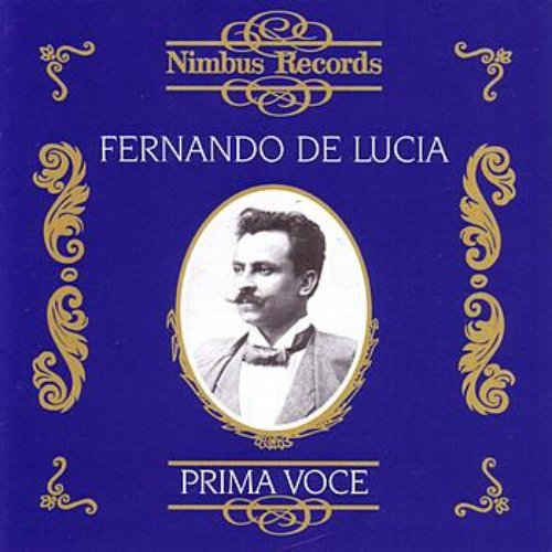 Prima Voce: Fernando De Lucia