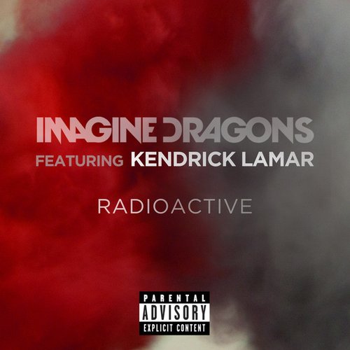 Radioactive (feat. Kendrick Lamar) - Single