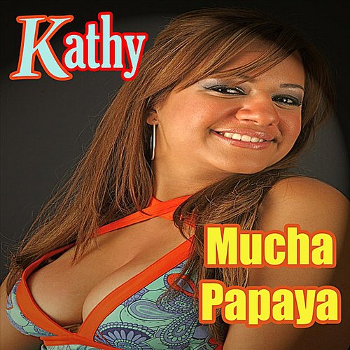 Mucha Papaya