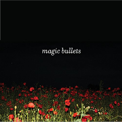 Magic Bullets