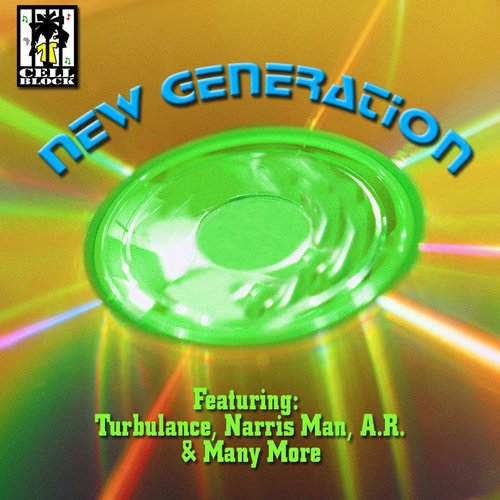 Cell Block Presents The New Generations