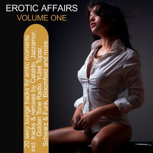 Erotic Affairs Vol. 1 - 20 Sexy Lounge Tracks