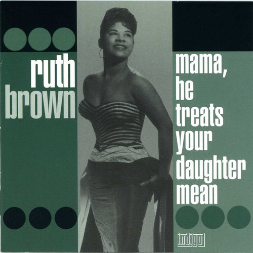 Mama, He Treats Your Daughter Mean
