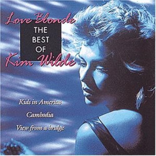 Love Blonde - The Best Of Kim Wilde