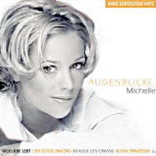 Augenblicke — Michelle | Last.fm