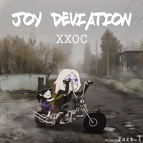 Joy Deviation, Pt. 1