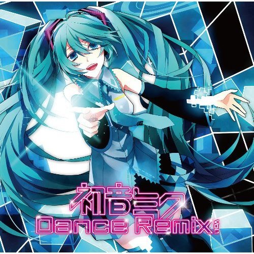 初音ミク DANCE REMIX vol.1