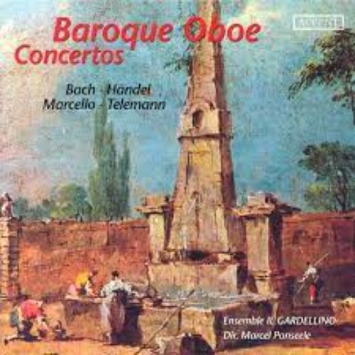 Marcello, A.: Oboe Concerto in D Minor / Telemann, G.P.: Oboe Concerto in F Minor / Handel, G.F.: Oboe Concerto No. 3
