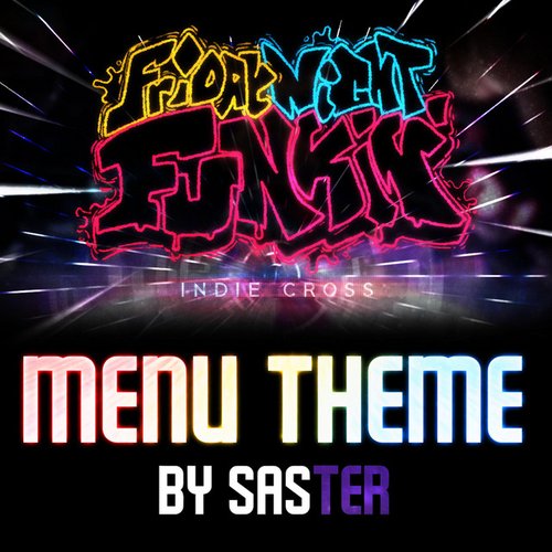 Menu Theme (Friday Night Funkin' Indie Cross)