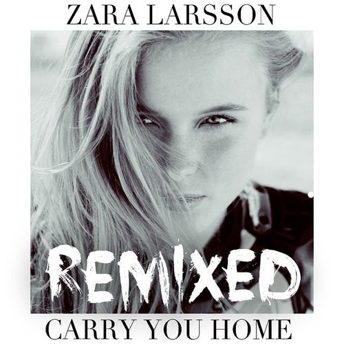Carry You Home (Remixes)