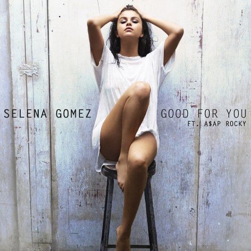 Good for You (Feat. A$Asp Rocky) - Single