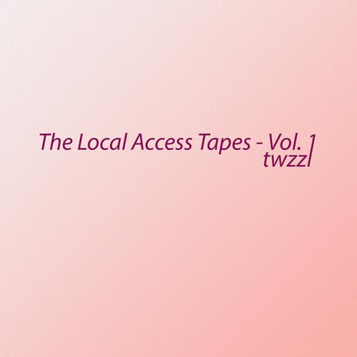 The Local Access Tapes, Vol. 1