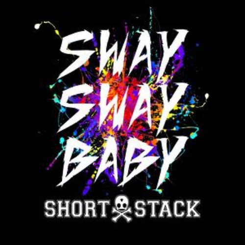 Sway, Sway Baby!