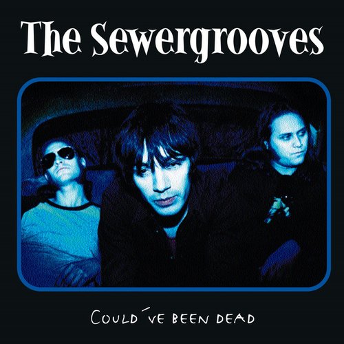 Could´ve been dead