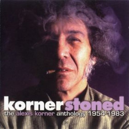 Kornerstoned: the Alexis Korner Anthology 1954-1983