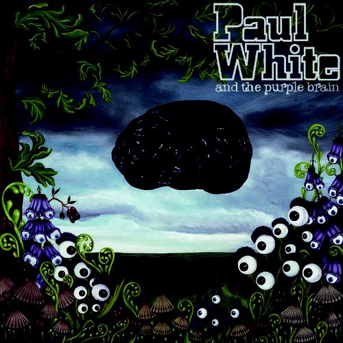 Paul White And The Purple Brain