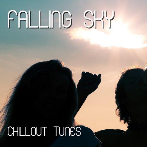 Falling Sky - Chillout