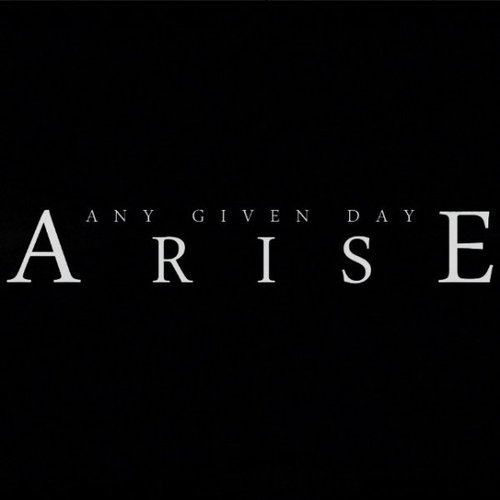 Arise