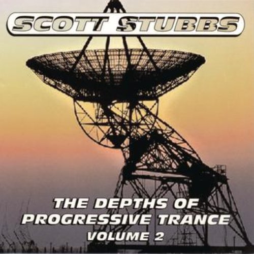 The Depths Of Progressive Trance Vol. 2 (Continuous DJ Mix By Scott Stubbs)