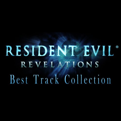 BIOHAZARD REVELATIONS Best Track Collection