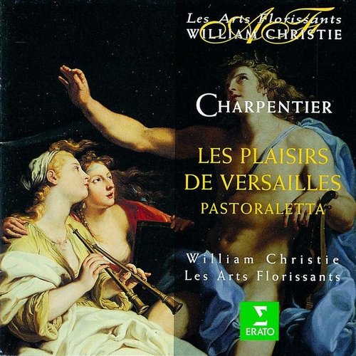 Charpentier : Les Plaisirs de Versailles