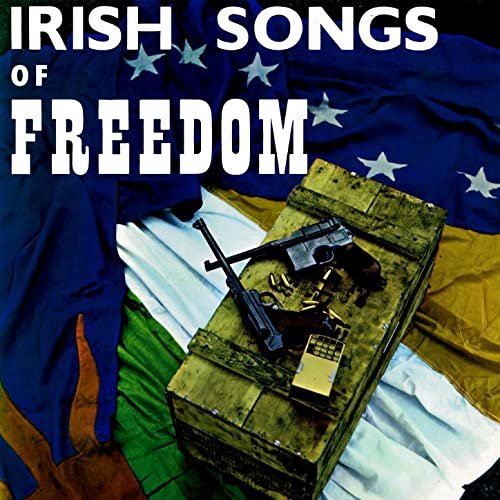 Irish Songs of Freedom