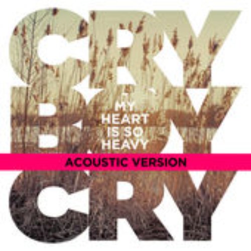 My Heart Is So Heavy (Acoustic Version)