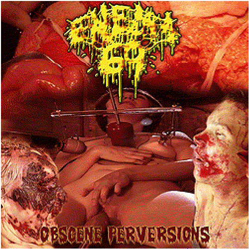 OBSCENE PERVERSIONS