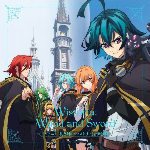 TV Animation "Wistoria: Wand and Sword" Ongaku Shoroku