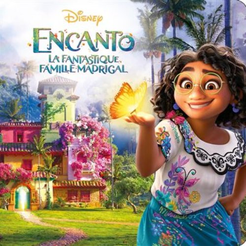 Encanto: La fantastique famille Madrigal (Bande Originale Française du Film)
